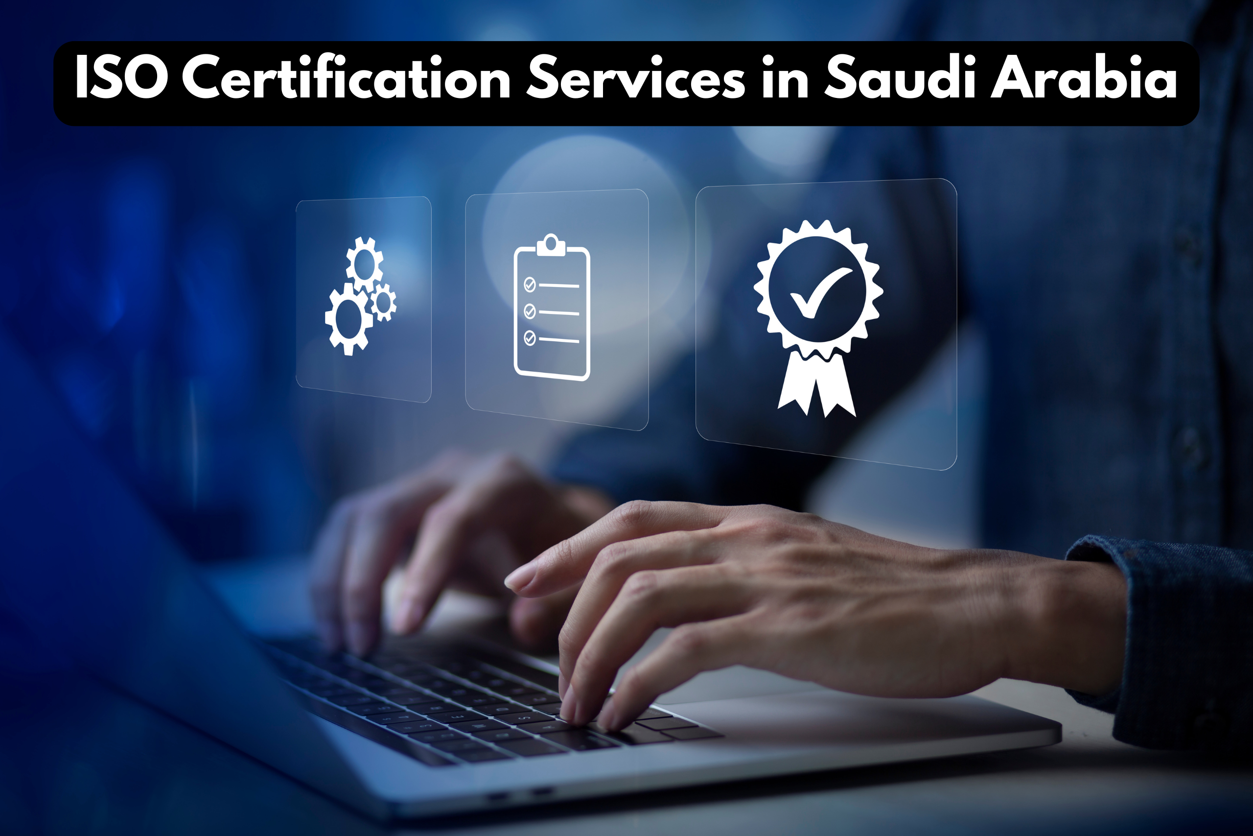 ISO Certification Services in Saudi Arabia