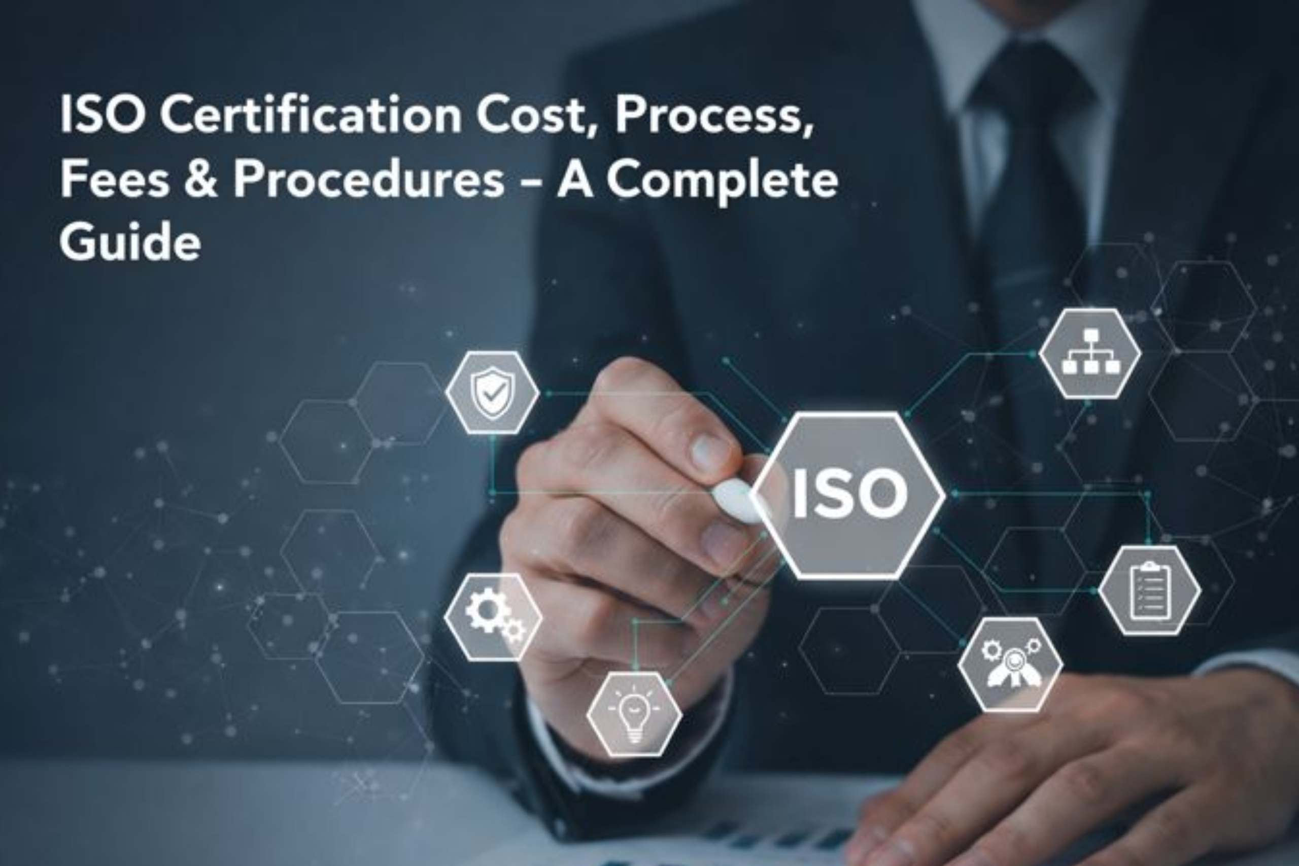 ISO Certification Cost, Process, Fees & Procedures