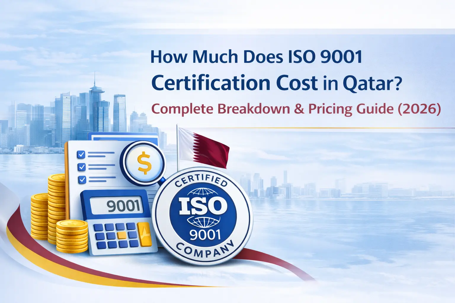 ISO 9001 certification cost in Qatar 2026 pricing guide with calculator, coins, and Doha skyline