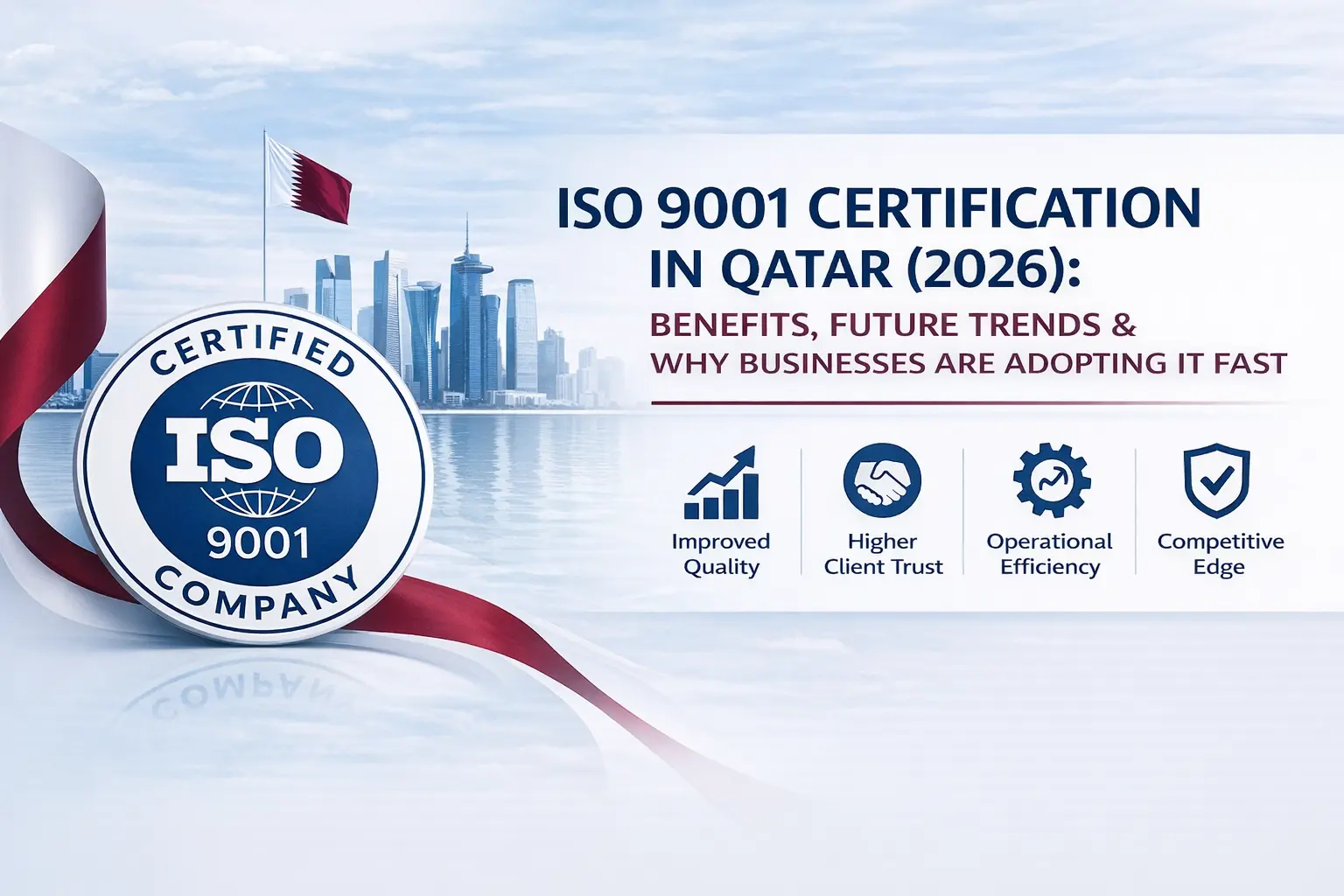 ISO 9001 certification in Qatar 2026 benefits and trends with Doha skyline and Qatari flag