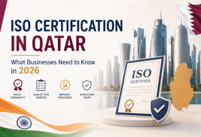 Professional featured image for “ISO Certification in Qatar: What Businesses Need to Know in 2026” showing an ISO certified document with Qatar skyline, Indian and Qatar flag elements, and business icons representing credibility, tenders, process improvement, and client trust.